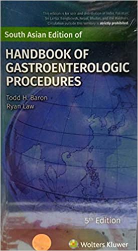 Handbook Of Gastroenterologic Procedures 5th Edition 2020 by Todd H. baron