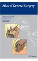 Atlas of General Surgery 2010 by Volker Schumpelick
