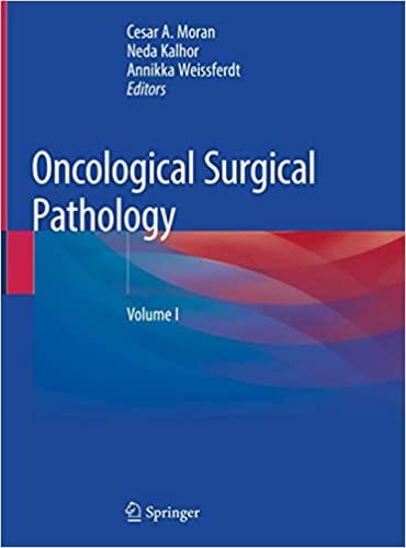 Oncological Surgical Pathology 3 Volume Set 2020 by Cesar Moran