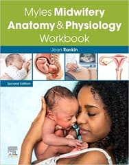 Myles Midwifery Anatomy & Physiology Workbook 2nd Edition 2020 by Jean Rankin