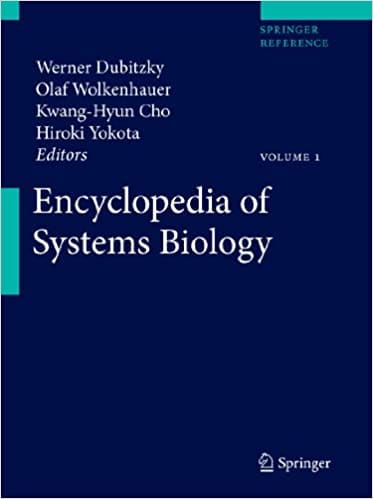 Encyclopedia of Systems Biology (4 Voume Set) 2013 by Werner Dubitzky