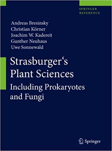 Strasburger's Plant Sciences: Including Prokaryotes and Fungi (2 Volume Set) 2013 by Andreas Bresinsky