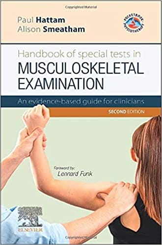 Handbook of Special Tests in Musculoskeletal Examination 2nd Edition 2020 by Paul Hattam