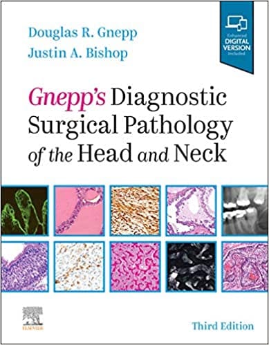 Gnepp's Diagnostic Surgical Pathology of the Head and Neck 3rd Edition 2020 by Douglas R. Gnepp