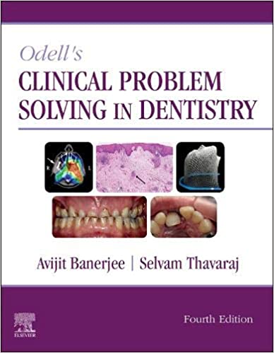 Odell's Clinical Problem Solving in Dentistry 4th Edition 2020 by Avijit Banerjee