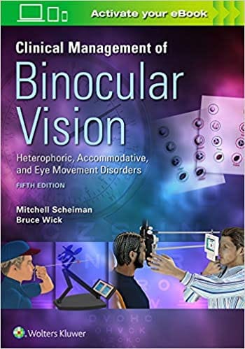 Clinical Management of Binocular Vision 5th Edition 2020 by Mitchell Scheiman