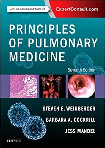 Principles of Pulmonary Medicine 7th Edition 2018 by Steven E. Weinberger