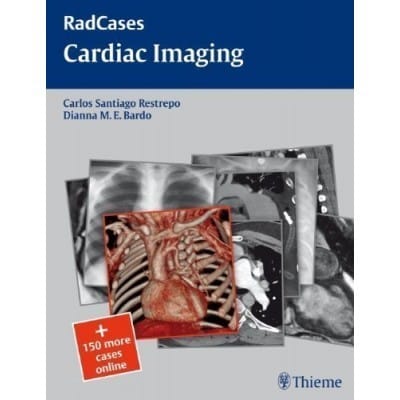 RadCases Cardiac Imaging 2010 by Restrepo C.S