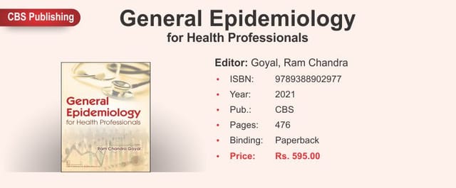 General Epidemiology for Health Professionals 2021 by Goyal Ram Chandra
