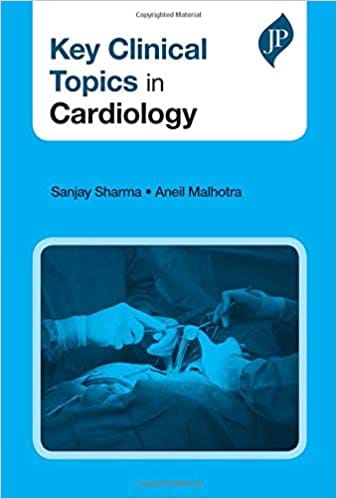 Key Clinical Topics in Cardiology 1st Edition 2020 by Sanjay Sharma