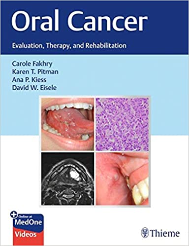 Oral Cancer : Evaluation, Therapy, and Rehabilitation 1st Edition 2020 by Fakhry