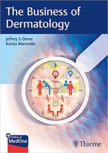 The Business of Dermatology 1st Edition 2020 by Dover