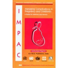 Managing Complications in Pregnancy and Childbirth: A Guide for Midwives and Doctors by W.H.O.