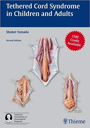 Tethered Cord Syndrome in Children and Adults 2nd Edition 2010 by Shokei Yamada