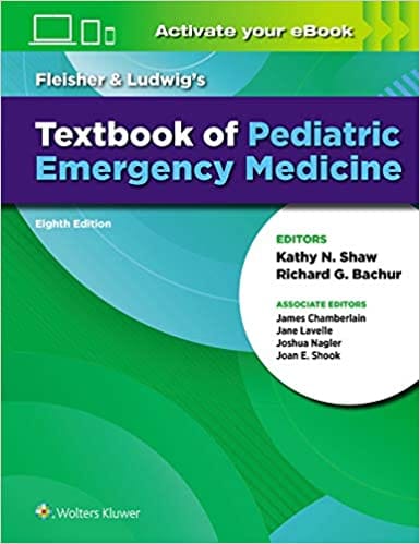 Fleisher & Ludwig's Textbook of Pediatric Emergency Medicine 8th Edition 2021 by James Chamberlain