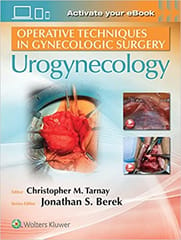 Operative Techniques In Gynecologic Surgery Urogynecology 2019 by Tarnay C M