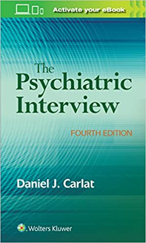The Psychiatric Interview 4th Edition 2017 by Daniel Carlat