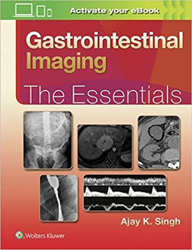 Gastrointestina Imaging The Essentials 2016 by Singh A.K.