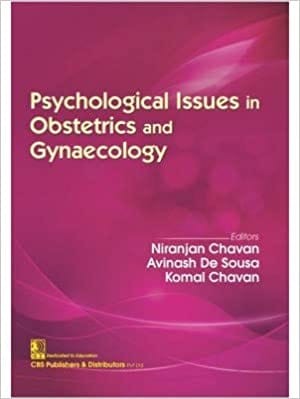 Psychological Issues In Obstetrics and Gynaecology 2021 by N. Chavan