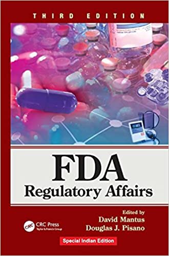 FDA Regulatory Affairs 3rd Edition 2021 by Mantus