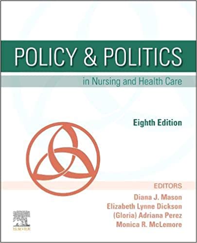 Policy And Politics In Nursing And Health Care 8th Edition 2021 by Mason D J