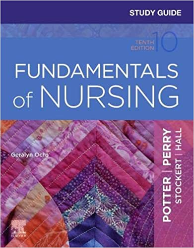 Study Guide For Fundamentals Of Nursing 10th Edition 2021 by Ochs Geralyn