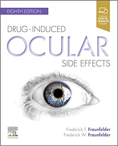 Drug Induced Ocular Side Effects With Access Code 8th Edition by Frederick T. Fraunfelder