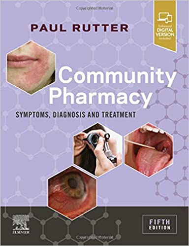 Community Pharmacy Symptoms Diagnosis and Treatment With Access Code 5th Edition 2021 by Paul Rutter