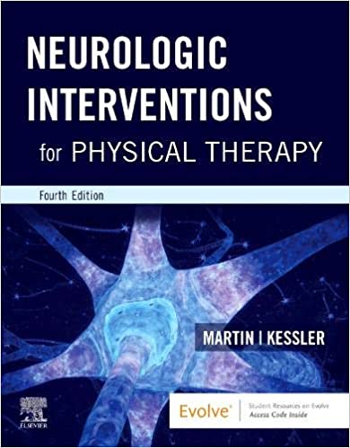 Neurologic Interventions For Physical Therapy 4th Edition 2021 by Martin S.T.