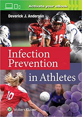 Infection Prevention In Athletes 2021 by Anderson D.J.