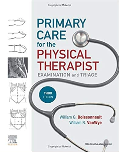 Primary Care for the Physical Therapist Examination and Triage 3rd Edition 2020 by Bissonnault