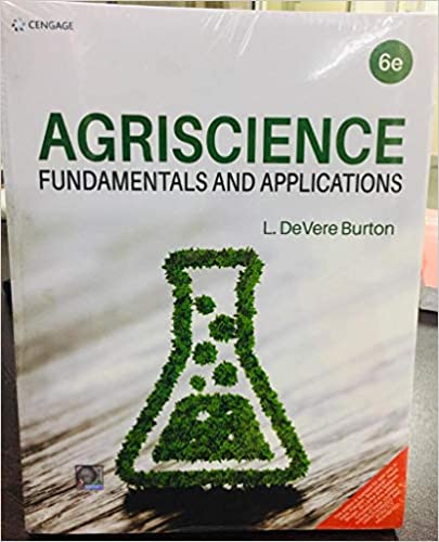 Agriscience: Fundamentals and Applications 6th Edition 2020 by Burton