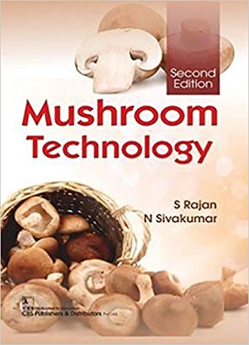 Mushroom Technology 2nd Edition 2020 by S. Rajan