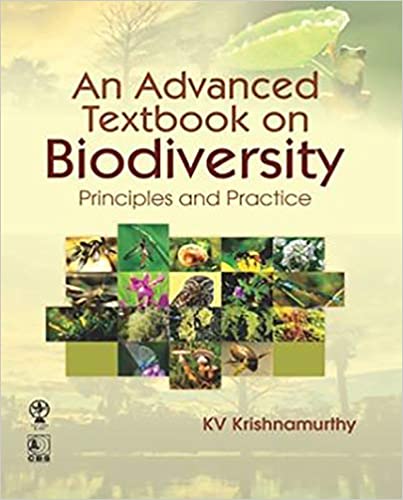 An Advanced Textbook on Biodiversity: Principles and Practice 2020 by K.V Krishnamurthy