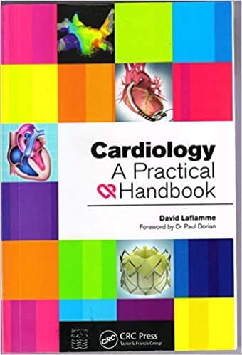 Cardiology: A Practical & Handbook 2020 by David Laflamme
