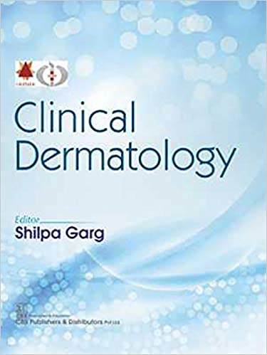 Clinical Dermatology 2020 by Shilpa Garg