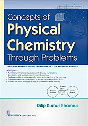 Concepts Of Physical Chemistry Through Problems 2020 by Dilip Kumar Khamrui