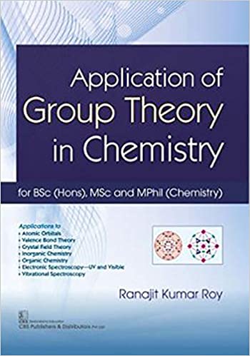Application of Group Theory in Chemistry 2020 by Ranajit Kumar Roy
