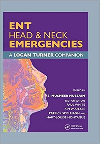 ENT Head And Neck Emergencies A Logan Turner Companion 2020 by S Musheer Hussain