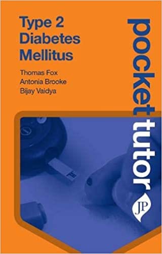 Pocket Tutor Type 2 Diabetes Mellitus 2018 by Thomas Fox