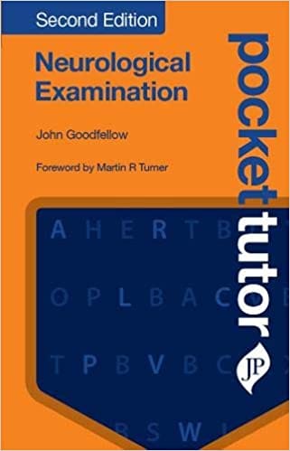 Pocket Tutor Neurological Examination 2nd Edition 2018 by John Goodfellow