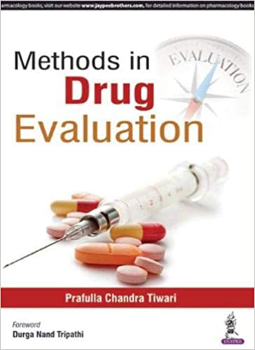 Methods In Drug Evalution 1st Edition 2018 by Prafulla Chandra Tiwari