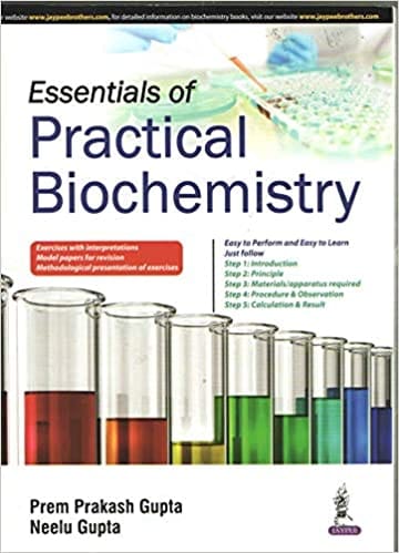 Essentials Of Practical Biochemistry 1st Edition 2017 by Prem Prakash Gupta