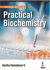 Practical Biochemistry 2nd Edition 2016 by Geetha Damodaran  K