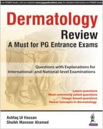 Dermatology Review A Must For Pg Entrance Exams 1st Edition 2016 by Ashfaq Ui Hassan