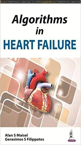 Algorithms In Heart Failure 1st Edition 2016 by Alan S Maisel