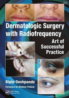 Dermatologic Surgery With Radiofrequency Art Of Successful Practice 2020 by Deshpande B