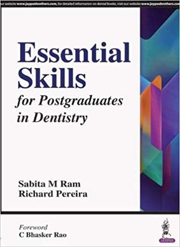 Essential Skills For Postgraduates In Dentistry 2016 by Sabita M Ram