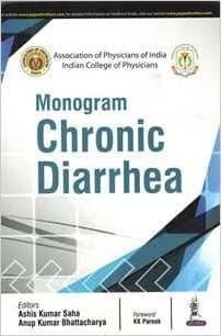 Monogram Chronic Diarrhea (Api) 1st Edition 2016 by Ashis Kumar Saha
