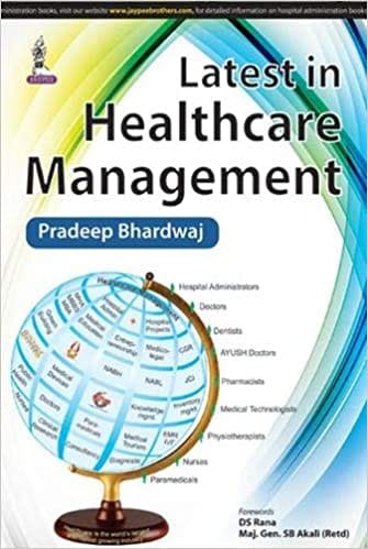 Latest In Healthcare Management 1st Edition 2015 By Bhardwaj Pradeep
